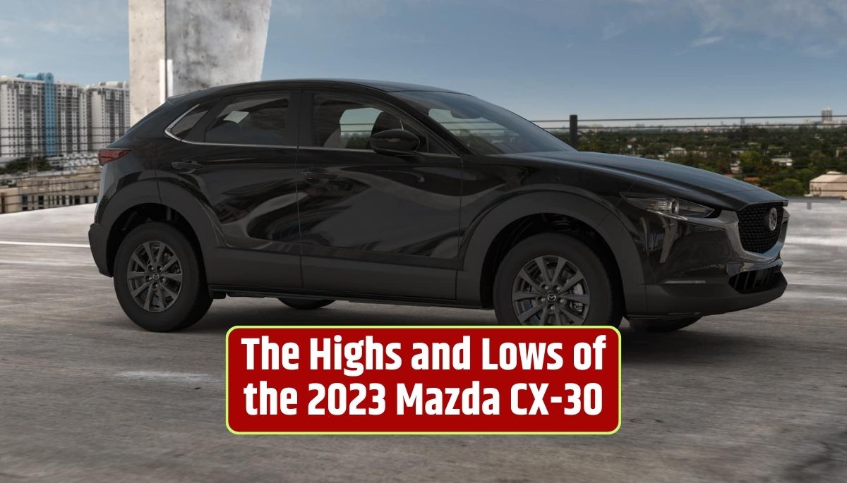 2023 Mazda CX-30, compact crossover, design, performance, interior comfort, ride and handling, safety, fuel efficiency, trade-off,
