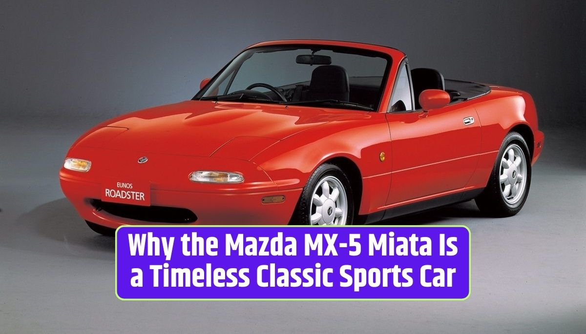 Mazda MX-5 Miata, classic sports car, driving pleasure, iconic design, approachable performance, sense of community, global influence, timeless appeal,